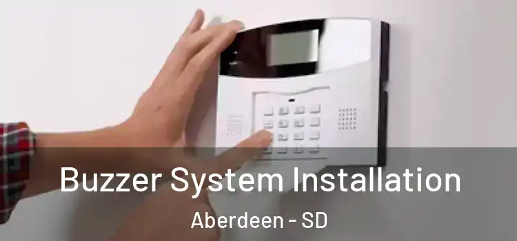 Buzzer System Installation Aberdeen - SD