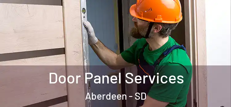 Door Panel Services Aberdeen - SD