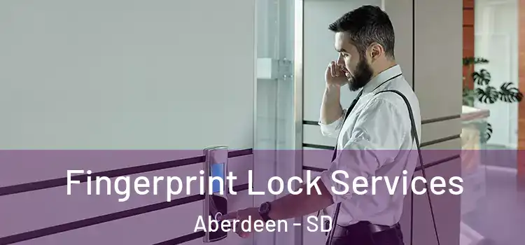  Fingerprint Lock Services Aberdeen - SD
